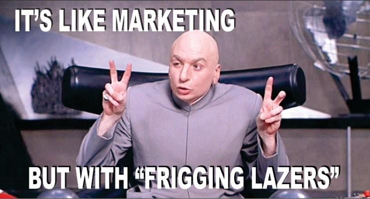 dr evil meme marketing with freaking lazers